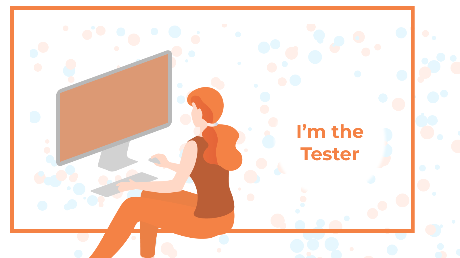 i'm the tester