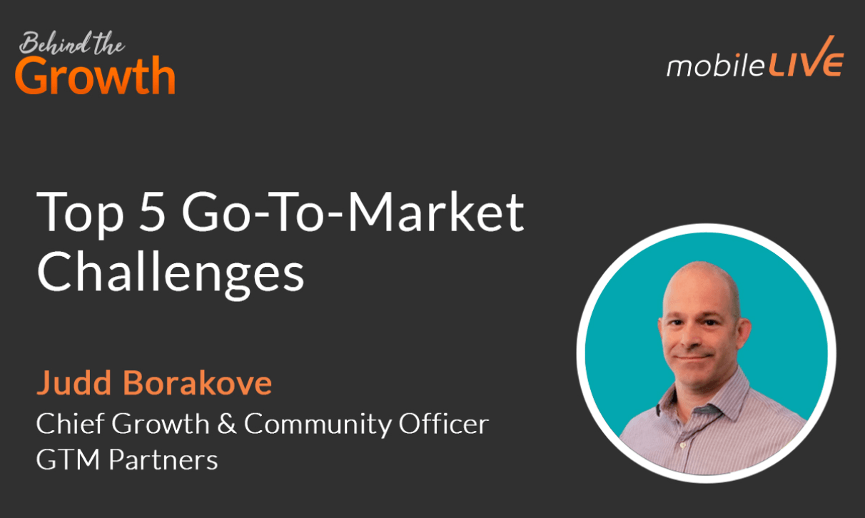 Top 5 Go-To-Market Challenges