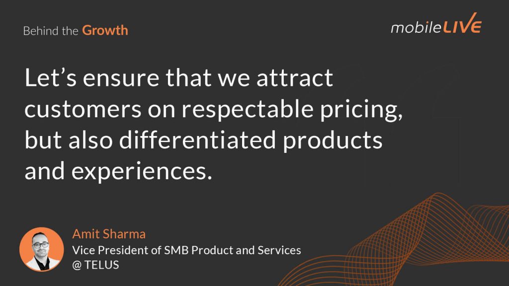 Let's ensure that we attract customers on respectable pricing, but also differentiated products and experiences.